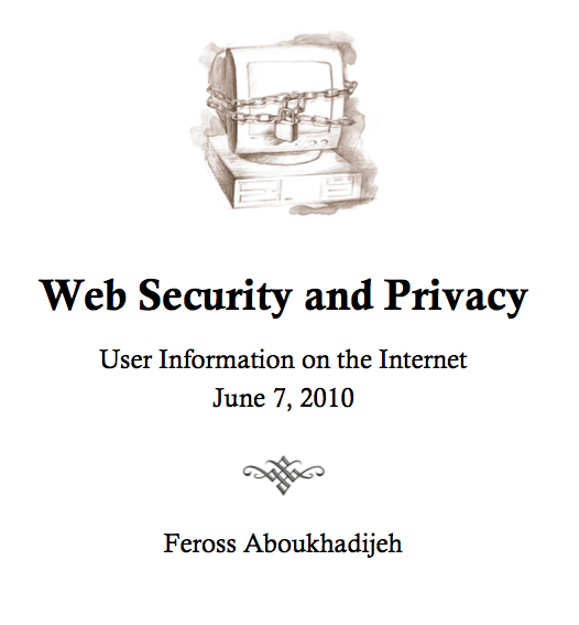 Web Security and Privacy by Feross Aboukhadijeh